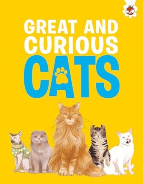 Great and Curious Cats - Eliza Jeffrey - Kirjat - Hungry Tomato Ltd - 9781835693452 - sunnuntai 1. syyskuuta 2024