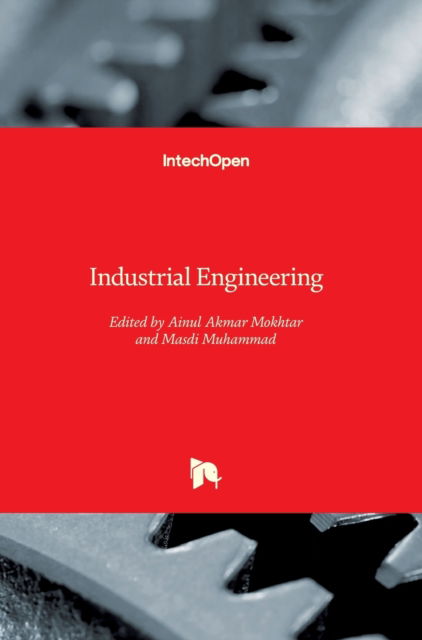 Cover for Ainul Akmar Mokhtar · Industrial Engineering (Innbunden bok) (2019)