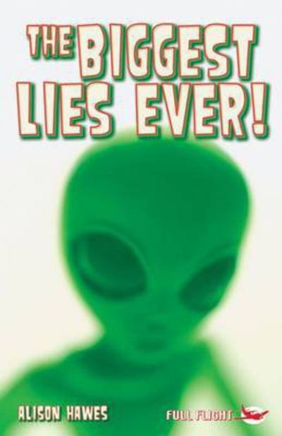 Cover for Alison Hawes · The Biggest Lies Ever! - First Flight (Paperback Bog) (2006)