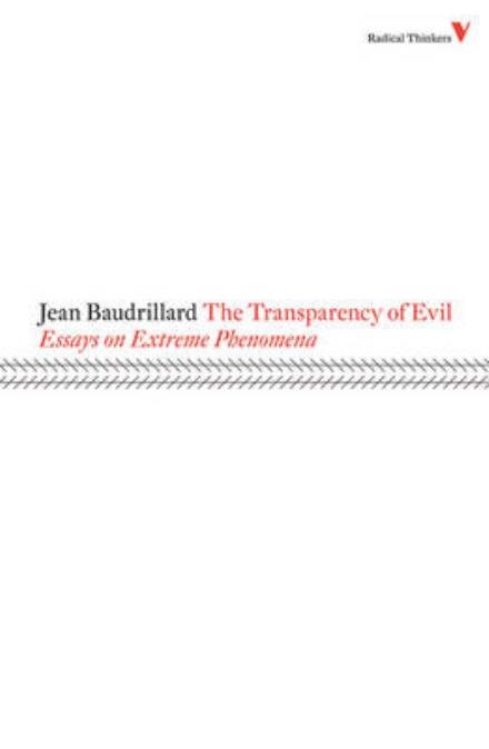 Cover for Jean Baudrillard · The Transparency of Evil: Essays on Extreme Phenomena - Radical Thinkers (Taschenbuch) (2009)