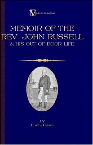 Cover for E.w.l. Davies · A Memoir of the Rev. John Russell and His Out-of-door Life (Vintage Dog Books Breed Classic - Jack Russell Terrier) (Gebundenes Buch) (2005)