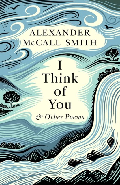 Cover for Alexander McCall Smith · I Think of You (Inbunden Bok) (2023)