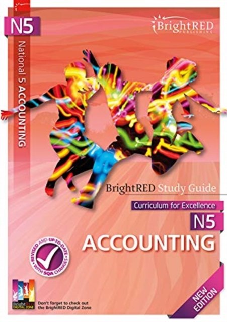 BrightRED Study Guide N5 Accounting - New Edition - William Reynolds - Bøger - Bright Red Publishing - 9781849483452 - 30. maj 2021