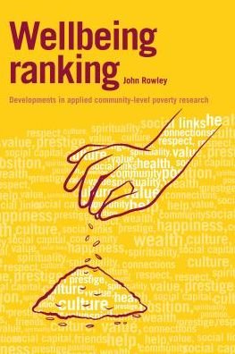 Cover for John Rowley · Wellbeing Ranking: Developments in applied community-level poverty research (Gebundenes Buch) (2014)