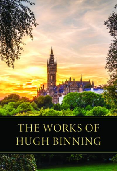 Cover for Hugh Binning · The Works of Hugh Binning (Hardcover Book) (2021)