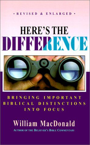 Here's the Difference - William MacDonald - Boeken - Gospel Folio Press - 9781882701452 - 24 september 2001