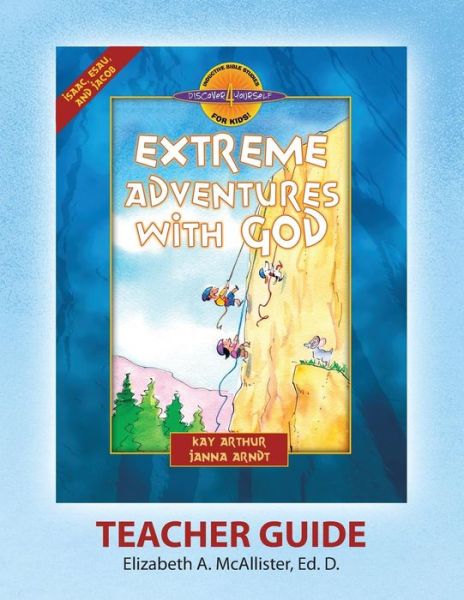 Cover for Elizabeth A. Mcallister · Discover 4 Yourself (R) Teacher Guide: Extreme Adventures with God (Pocketbok) (2014)