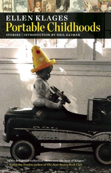 Cover for Ellen Klages · Portable Childhoods: Stories (Paperback Book) (2007)