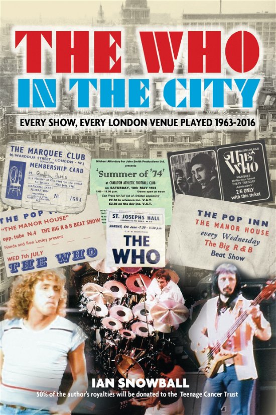 The Who: in the City - Ian Snowball - Bøker - New Haven Publishing Ltd - 9781910705452 - 20. september 2016