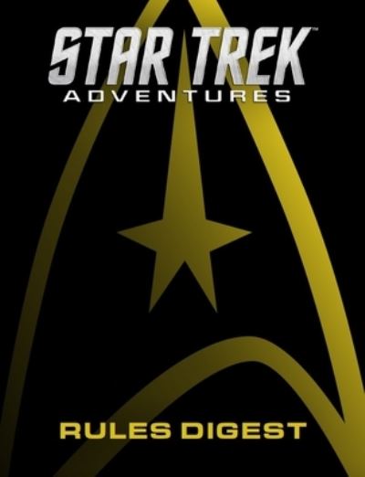 Star Trek Adventures Rules Digest - Modiphius Entertainment - Gra planszowa - Modiphius Entertainment - 9781912743452 - 7 czerwca 2022