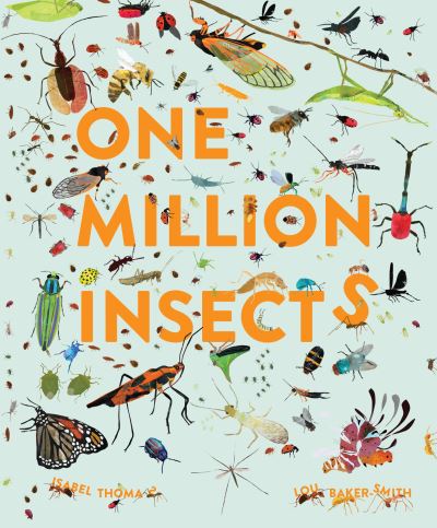 Cover for Isabel Thomas · One Million Insects (Hardcover Book) (2021)