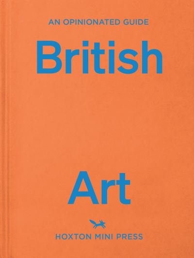 Cover for Lucy Davies · An Opinionated Guide To British Art (Gebundenes Buch) (2023)