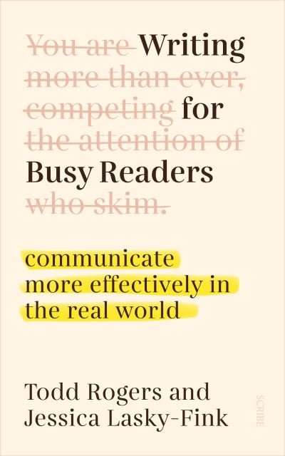 Todd Rogers · Writing for Busy Readers: communicate more effectively in the real world (Paperback Book) (2024)
