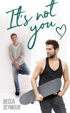 Cover for Becca Seymour · It's Not You (Paperback Book) (2020)