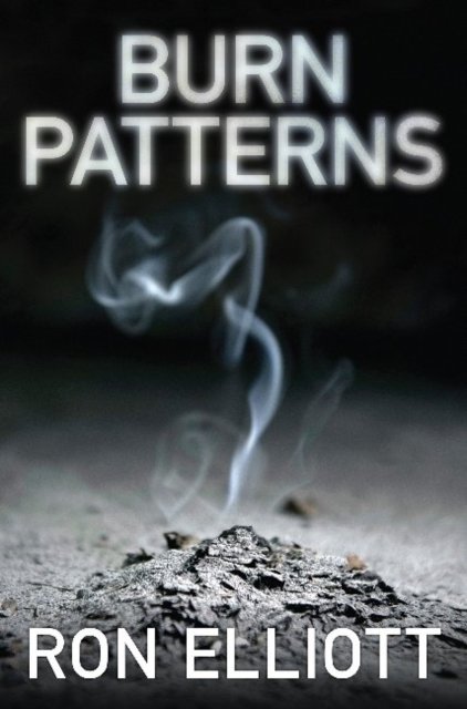 Cover for Ron Elliot · Burn Patterns (Paperback Bog) (2016)