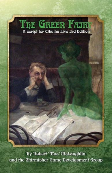 Cover for Robert Mac Mclaughlin · The Green Fairy: a Script for Cthulhu Live 3rd Edition (Paperback Book) (2015)