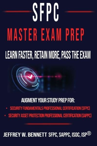 SFPC Master Exam Prep - Learn Faster, Retain More, Pass the Exam - Jeffrey W. Bennett - Książki - Red Bike Publishing - 9781936800452 - 1 sierpnia 2022