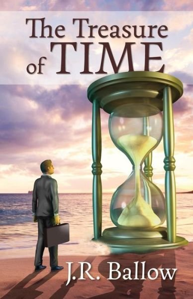 Cover for J R Ballow · The Treasure of Time (Paperback Book) (2015)