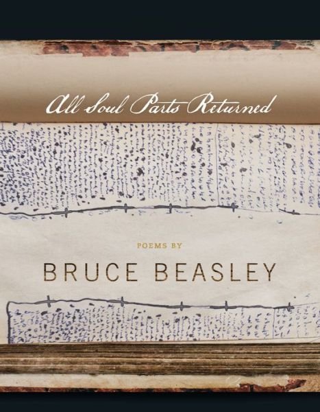Cover for Bruce Beasley · All Soul Parts Returned - American Poets Continuum (Pocketbok) (2017)