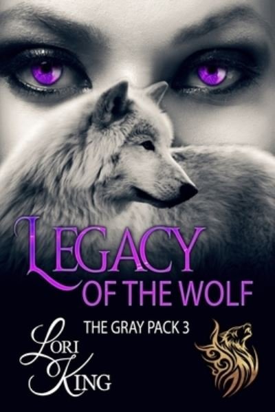 Cover for Lori King · Legacy Of The Wolf (Pocketbok) (2019)