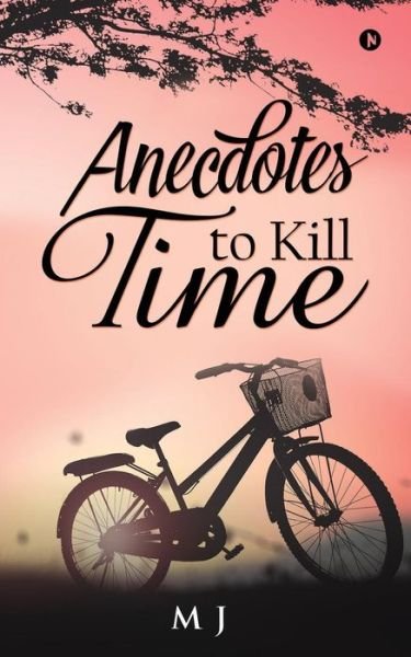 Cover for Mj · Anecdotes to Kill Time (Pocketbok) (2017)