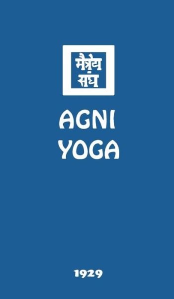 Cover for Agni Yoga Society · Agni Yoga (Hardcover Book) (2017)