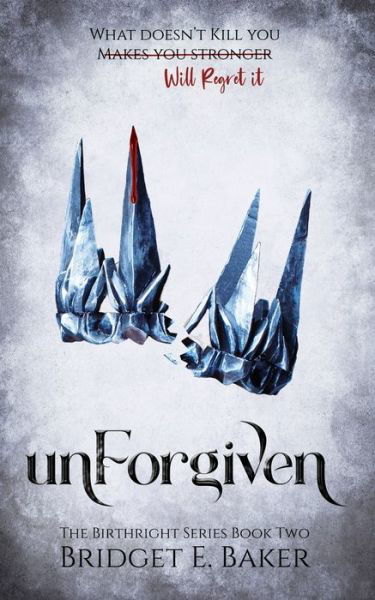 Cover for Bridget E Baker · Unforgiven (Paperback Book) (2019)