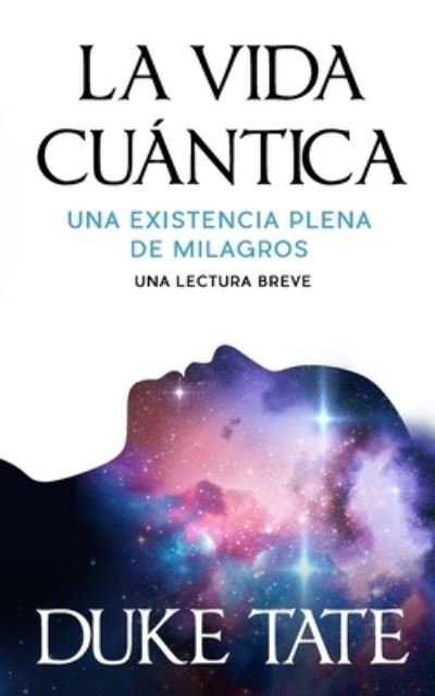 Cover for Duke Tate · La vida cuantica (Paperback Bog) (2021)