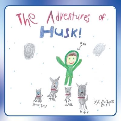 Cover for Nicholas Buell · The Adventures of Husk (Paperback Book) (2021)