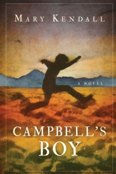 Cover for Mary Kendall · Campbell's Boy (Book) (2022)