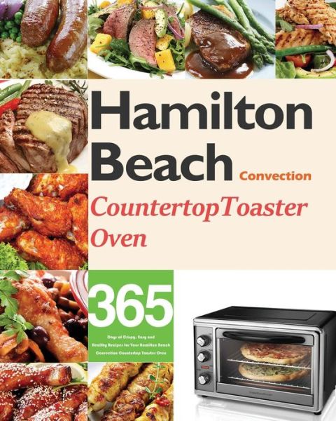 Cover for Monry Darkey · Hamilton Beach Convection Countertop Toaster Oven Cookbook for Beginners (Paperback Book) (2021)