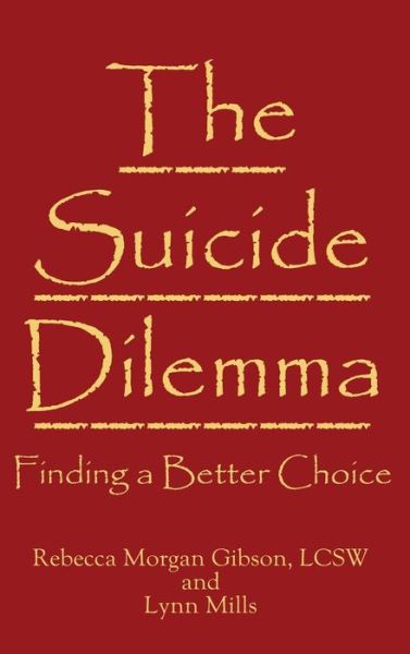 Cover for Rebecca Morgan Gibson · The Suicide Dilemma (Hardcover Book) (2018)