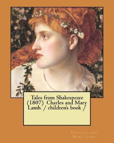 Cover for Charles And Mary Lamb · Tales from Shakespeare (1807) Charles and Mary Lamb. / Children's Book (Pocketbok) (2017)