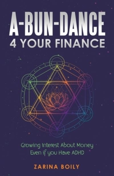 Cover for Zarina Boily · A-Bun-Dance 4 Your Finance (Paperback Book) (2020)