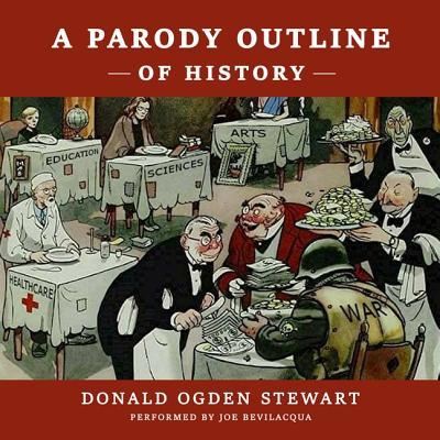 Cover for Donald Ogden Stewart · A Parody Outline of History Lib/E (CD) (2019)