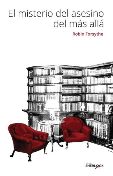 Cover for Robin Forsythe · El misterio del asesino del mas alla (Paperback Book) (2018)