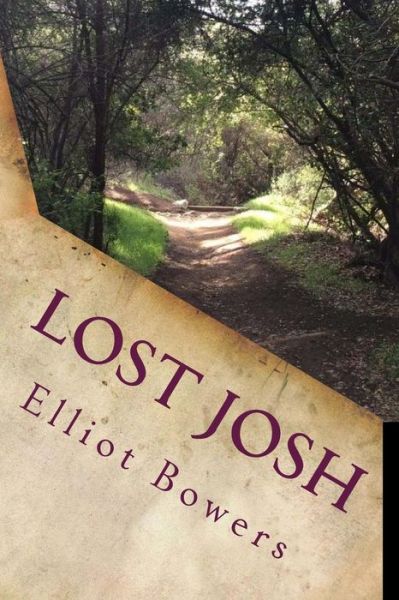 Cover for Elliot Bowers · Lost Josh (Paperback Book) (2018)