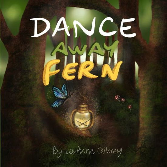 Cover for Leeanne Gibney · Dance Away Fern (Paperback Book) (2018)