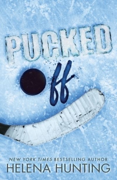 Cover for Helena Hunting · Pucked off (Special Edition Paperback) (Book) (2022)