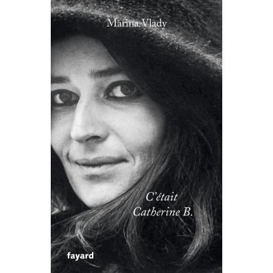 C'était Catherine B. - Marina Vlady - Books - Fayard - 9782213661452 - June 2, 2023