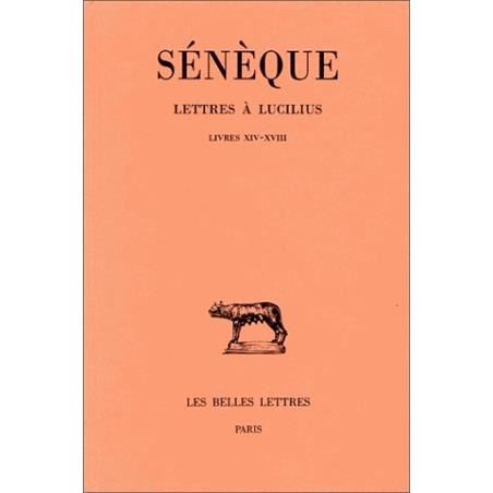 Lettres À Lucilius: Tome Iv : Livres Xiv-xviii. (Collection Des Universites De France: Latine) (French Edition) - Sénéque - Books - Les Belles Lettres - 9782251012452 - 1962