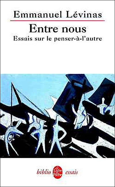 Cover for Emmanuel Levinas · Entre Nous Essais Sur Le Penser-a-l'Autre (Pocketbok) [French edition] (2004)