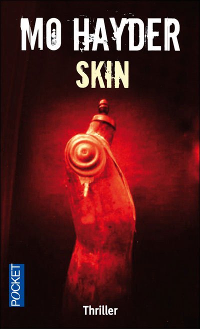 Cover for Mo Hayder · Skin (Pocket) (French Edition) (Pocketbok) [French edition] (2010)