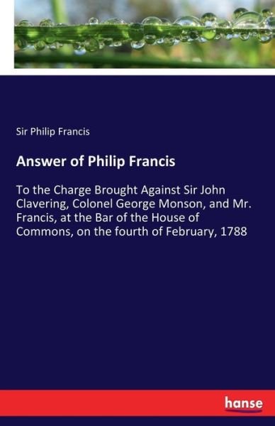 Answer of Philip Francis - Francis - Bøger -  - 9783337139452 - 28. maj 2017