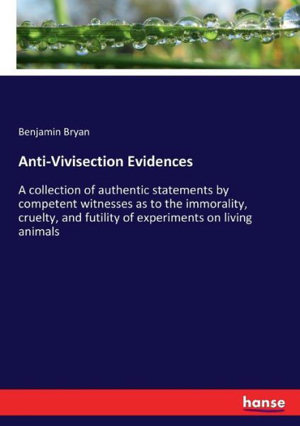 Cover for Bryan · Anti-Vivisection Evidences (Book) (2017)