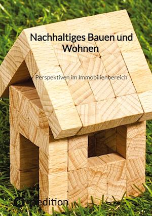 Cover for Jaltas · Nachhaltiges Bauen und Wohnen Perspektiven im Immobilienbereich (Book) (2023)