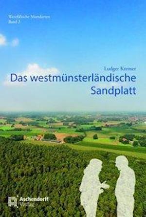 Cover for Ludger Kremer · Das westmünsterländische Sandplatt (Paperback Book) (2018)