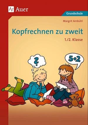Cover for Margrit Ambühl · Kopfrechnen zu zweit. 1./2. Klasse (Taschenbuch) (2020)