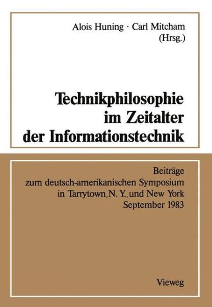 Cover for Alois Huning · Technikphilosophie Im Zeitalter Der Informationstechnik (Paperback Book) [German, 1986 edition] (1986)