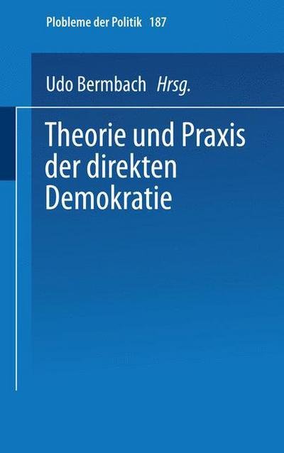 Cover for Udo Bermbach · Theorie Und Praxis Der Direkten Demokratie: Texte Und Materialien Zur Rate-Diskussion - Universitatstaschenbucher (Paperback Book) [1973 edition] (1973)